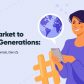 How to Market to Different Generations: Boomers, Gen X, Millennials, Gen Zs